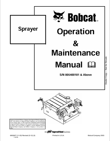  Discover the comprehensive BOBCAT Sprayer Operation & Maintenance Manual (6902627) in PDF format. Ensure optimal performance and longevity of your equipment.