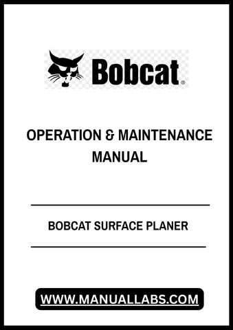 Enhance your operational efficiency with the BOBCAT Surface Planer Operation & Maintenance Manual (231100101). This comprehensive PDF file is designed to provide you with essential guidelines and best practices for the effective use and upkeep of your Bobcat surface planer.