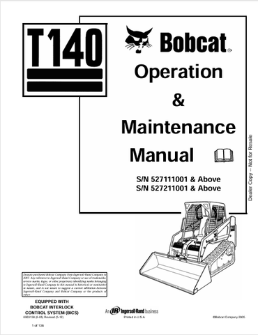 Access the comprehensive BOBCAT T140 Operation & Maintenance Manual (6903138) in PDF format. Ensure optimal performance and longevity of your equipment.