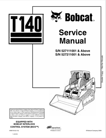  Access the comprehensive BOBCAT T140 Service Manual (6903153) in PDF format. Get detailed maintenance and repair information for optimal performance.