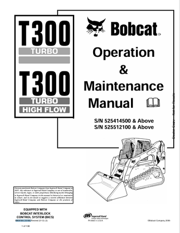  Discover the comprehensive BOBCAT T300 Turbo High Flow Operation & Maintenance Manual (6904184). Download the PDF for expert guidance and tips.