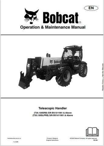 Discover the comprehensive operation and maintenance manual for the BOBCAT T35.130SRB and T35.130SLPRB telescopic handlers. Download the PDF now!