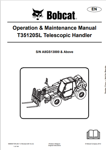Discover the comprehensive operation and maintenance manual for the BOBCAT T35120SL telescopic handler. Download the PDF file for essential insights and guidelines.
