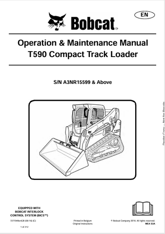 Unlock the full potential of your Bobcat T590 Compact Track Loader with the comprehensive Operation & Maintenance Manual (7277049). This PDF file is designed to provide you with essential information, ensuring you operate your machine safely and efficiently.