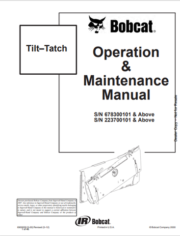  Discover the comprehensive BOBCAT Tilt-Tatch Operation & Maintenance Manual (6900630) in PDF format. Ensure optimal performance and longevity of your equipment.