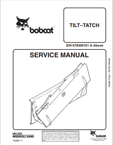 Access the comprehensive BOBCAT TILT-TATCH SERVICE MANUAL (6900887) in PDF format. Ensure optimal performance and maintenance for your equipment with this essential guide.