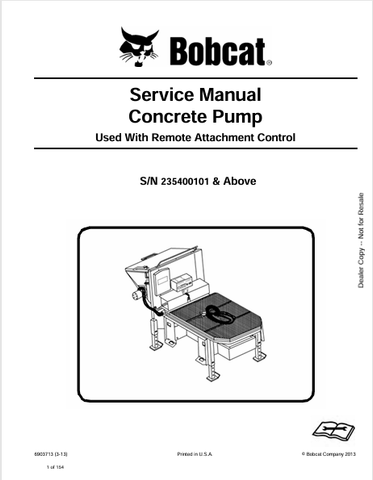 Discover the comprehensive service manual for the Bobcat used with remote attachment control concrete pump (6903713). Download the PDF for expert guidance.