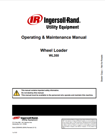 Discover the comprehensive operation and maintenance manual for the BOBCAT WL350 Wheel Loader by Ingersoll Rand. Download the PDF for essential insights.