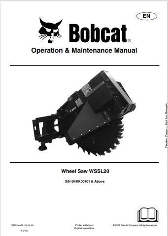 Discover the comprehensive operation and maintenance manual for the BOBCAT WSSL20 Wheel Saw (7335776). Download the PDF for essential guidelines and tips.