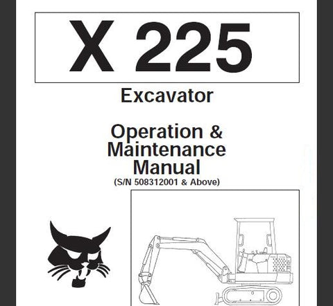 Discover the essential guide for your BOBCAT X225 Excavator with the comprehensive Operation & Maintenance Manual in PDF format. This manual is designed to provide you with all the necessary information to operate your excavator safely and efficiently, ensuring optimal performance on every job site.