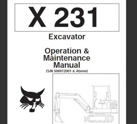 Discover the essential guide for your BOBCAT X231 Excavator with the Operation & Maintenance Manual in PDF format. This comprehensive manual is designed to provide you with all the necessary information to operate and maintain your excavator efficiently, ensuring optimal performance and longevity.