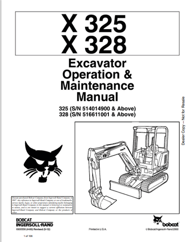 Discover the comprehensive operation and maintenance manual for BOBCAT X 325 and X 328 excavators. Download the PDF file for essential insights and guidelines.
