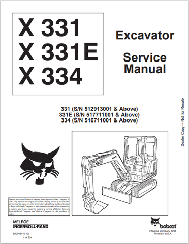  Access the comprehensive service manual for BOBCAT X 331, X331E, and X334 excavators. Download the PDF file (6900464) for expert maintenance and repair guidance.