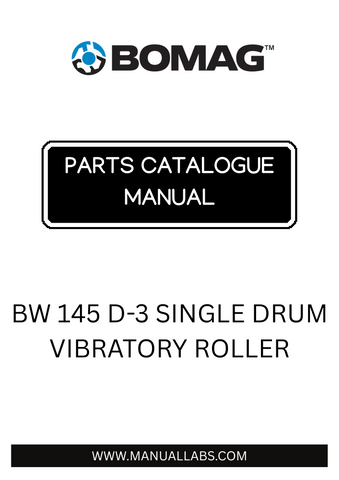 BOMAG BW 145 D-3 SINGLE DRUM VIBRATORY ROLLER 101581241020-101581241042 (00817480) PARTS CATALOGUE MANUAL
