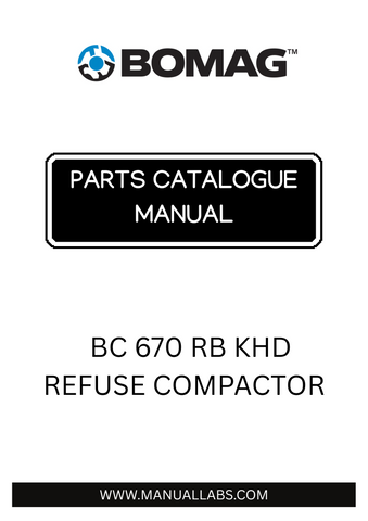 Discover the BOMAG BC 670 RB KHD Refuse Compactor Parts Catalogue Manual, your essential guide for maintaining and optimizing the performance of your refuse compactor. This comprehensive manual, with part numbers 101570300101 to 101570300176, provides detailed information on each component, ensuring you have the right parts at your fingertips for efficient repairs and replacements.
