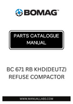 Discover the comprehensive BOMAG BC 671 RB KHD Refuse Compactor Parts Catalogue Manual, designed specifically for models 101570321001 to 101570329999. This essential resource provides detailed information on parts and components, ensuring you have everything you need for efficient maintenance and repairs.