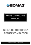 Discover the comprehensive BOMAG BC 671 RS KHD (DEUTZ) Refuse Compactor Parts Catalogue Manual, designed specifically for model numbers 101570351001 to 101570359999. This essential resource provides detailed information on parts and components, ensuring you have everything you need for maintenance and repairs.