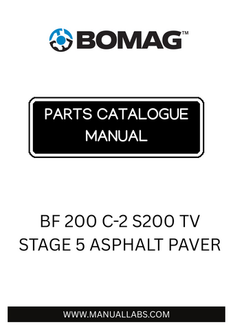 Discover the comprehensive BOMAG BF 200 C-2 S200 TV Stage 5 Asphalt Paver Parts Catalogue Manual, designed specifically for model numbers 821890071001 to 821890079999. This essential resource provides detailed information on parts and components, ensuring you have everything you need for maintenance and repairs.