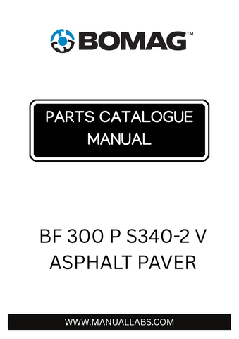 Discover the comprehensive BOMAG BF 300 P S340-2 V Asphalt Paver Parts Catalogue Manual, designed specifically for model 821891201001-821891201017. This essential resource provides detailed information on parts and components, ensuring you have everything you need for maintenance and repairs.