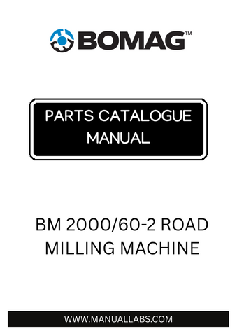 Discover the comprehensive BOMAG BM 2000/60-2 Road Milling Machine Parts Catalogue Manual, designed specifically for the efficient maintenance and operation of your milling equipment. This essential resource provides detailed information on parts, ensuring you have everything you need to keep your machine running smoothly and effectively.
