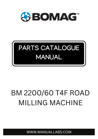 Discover the essential BOMAG BM 2200/60 T4F Road Milling Machine Parts Catalogue Manual, designed specifically for the efficient maintenance and operation of your milling equipment. This comprehensive manual provides detailed information on parts, ensuring you have everything you need to keep your machine running smoothly and effectively.