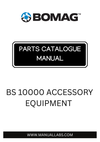  Discover the BOMAG BS 10000 Accessory Equipment Parts Catalogue Manual, your essential guide for maintaining and optimizing your BOMAG machinery. This comprehensive manual, identified by the part number 111910701001-111910709999, provides detailed information on all accessory components, ensuring you have the right parts at your fingertips.