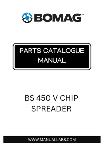 Discover the comprehensive BOMAG BS 450 V Chip Spreader Parts Catalogue Manual, designed specifically for model numbers 101860000101 to 101860009999. This essential resource provides detailed diagrams and part numbers, ensuring you have everything you need for efficient maintenance and repairs.