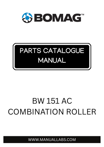 Discover the comprehensive BOMAG BW 151 AC Combination Roller Parts Catalogue Manual, designed specifically for model numbers 101490300101 to 101490300120. This essential resource provides detailed information on all parts, ensuring you have everything you need for maintenance and repairs at your fingertips.