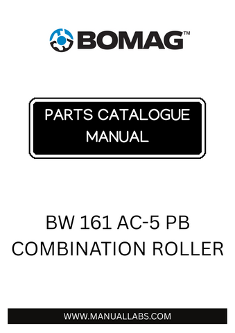 Discover the comprehensive BOMAG BW 161 AC-5 PB Combination Roller Parts Catalogue Manual, designed specifically for model numbers 101921461001 to 101921461013. This essential resource provides detailed information on parts and components, ensuring you have everything you need for maintenance and repairs.