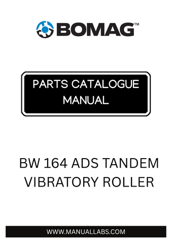 Discover the essential BOMAG BW 164 ADS Tandem Vibratory Roller Parts Catalogue Manual, designed specifically for models 101640700101 to 101640700110. This comprehensive manual is your go-to resource for understanding the intricate components and specifications of your roller, ensuring optimal performance and longevity.