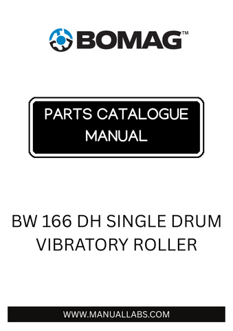 Discover the comprehensive BOMAG BW 166 DH Single Drum Vibratory Roller Parts Catalogue Manual, designed specifically for model 901581501001-901581501011. This essential resource provides detailed information on all parts, ensuring you have everything you need for maintenance and repairs at your fingertips.