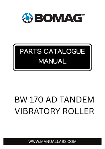 Discover the comprehensive BOMAG BW 170 AD Tandem Vibratory Roller Parts Catalogue Manual, designed specifically for models 101870021001 to 101870021014. This essential resource provides detailed information on parts, ensuring you have everything you need to maintain and repair your equipment efficiently.