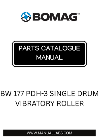 Discover the essential BOMAG BW 177 PDH-3 Single Drum Vibratory Roller Parts Catalogue Manual, designed specifically for the efficient maintenance and operation of your equipment. This comprehensive manual provides detailed diagrams and part numbers, ensuring you can easily identify and order the necessary components to keep your roller running smoothly.