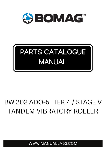 Discover the comprehensive BOMAG BW 202 ADO-5 Tier 4 / Stage V Tandem Vibratory Roller Parts Catalogue Manual, designed specifically for model numbers 101921761001 to 101921769999. This essential resource provides detailed information on parts and components, ensuring you have everything you need for maintenance and repairs.