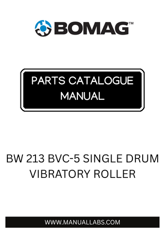 Discover the essential BOMAG BW 213 BVC-5 Single Drum Vibratory Roller Parts Catalogue Manual, designed specifically for models 101586201001 to 101586209999. This comprehensive manual is your go-to resource for understanding the intricate components and assembly of your vibratory roller, ensuring optimal performance and longevity.