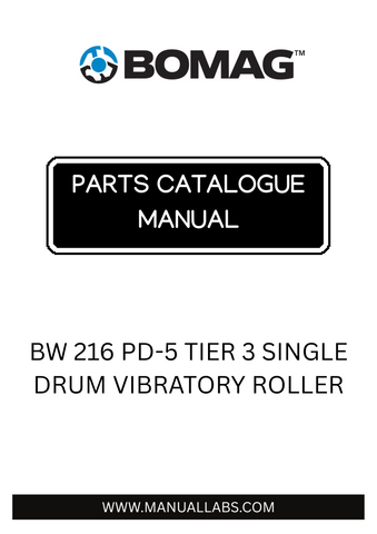 Discover the essential BOMAG BW 216 PD-5 Tier 3 Single Drum Vibratory Roller Parts Catalogue Manual, designed specifically for model numbers 101586291001 to 101586299999. This comprehensive manual is your go-to resource for maintaining and servicing your vibratory roller, ensuring optimal performance and longevity.