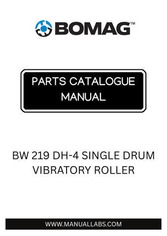 iscover the comprehensive BOMAG BW 219 DH-4 Single Drum Vibratory Roller Parts Catalogue Manual, designed specifically for model 101584041001-101584041239. This essential resource provides detailed information on all parts, ensuring you have everything you need for maintenance and repairs at your fingertips.