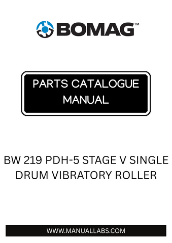 Discover the comprehensive BOMAG BW 219 PDH-5 Stage V Single Drum Vibratory Roller Parts Catalogue Manual, designed to enhance your maintenance and repair processes. This essential manual provides detailed information on parts and components, ensuring you have everything you need to keep your equipment running smoothly and efficiently.