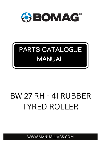 Discover the comprehensive BOMAG BW 27 RH - 4I Rubber Tyred Roller Parts Catalogue Manual, designed specifically for the model 861538241008 and 861538241115. This essential resource provides detailed information on all parts, ensuring you have everything you need for maintenance and repairs at your fingertips.