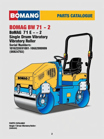 Discover the comprehensive BOMAG BW 71 E-2 Single Drum Vibratory Roller Parts Catalogue Manual, designed specifically for models 101620291001 to 101620299999. This essential resource provides detailed information on parts, ensuring you have everything you need to maintain and repair your equipment efficiently.