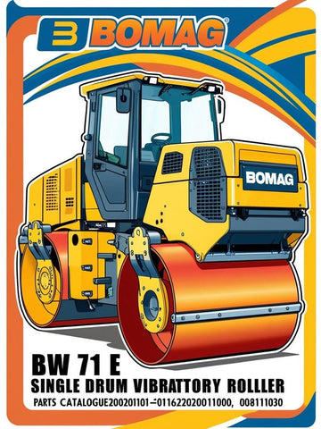 Discover the comprehensive BOMAG BW 71 E Single Drum Vibratory Roller Parts Catalogue Manual, designed specifically for the efficient maintenance and repair of your equipment. This manual provides detailed diagrams and part numbers, ensuring you can easily identify and order the necessary components to keep your roller in optimal working condition.