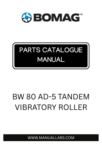Discover the comprehensive BOMAG BW 80 AD-5 Tandem Vibratory Roller Parts Catalogue Manual, designed specifically for models 101462091001 to 101462099999. This essential resource provides detailed diagrams and part numbers, ensuring you have everything you need for efficient maintenance and repairs.