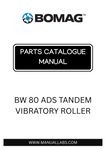 Discover the comprehensive BOMAG BW 80 ADS Tandem Vibratory Roller Parts Catalogue Manual, designed specifically for model numbers 101460731036 and 101460731142. This essential resource provides detailed diagrams and part numbers, ensuring you have everything you need for efficient maintenance and repairs.