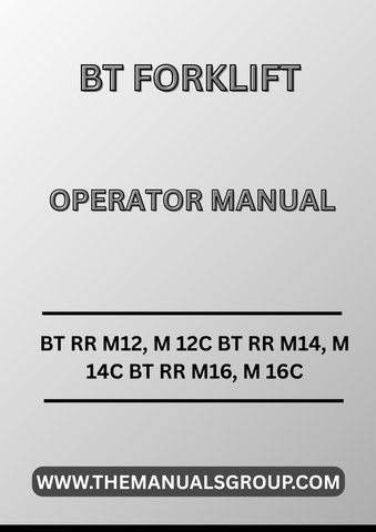 Discover the essential BT Forklift Truck Operator Manual, designed specifically for models BT RR M12, M12C, BT RR M14, M14C, BT RR M16, and M16C. This comprehensive PDF file serves as a vital resource for operators, providing detailed instructions and guidelines to ensure safe and efficient operation of your forklift.