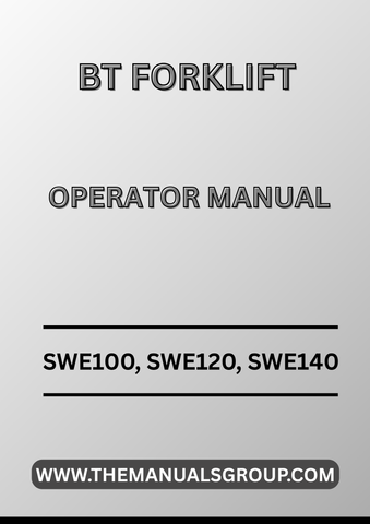 Discover the essential BT Forklift Truck Operator Manual for models SWE100, SWE120, and SWE140, now available in a convenient PDF format. This comprehensive guide is designed to enhance your operational efficiency and ensure the safe handling of your forklift trucks.