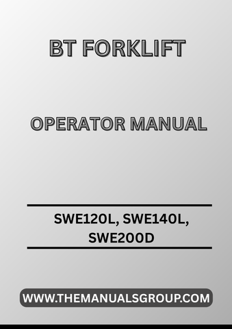Discover the essential BT Forklift Truck Operator Manual for models SWE120L, SWE140L, and SWE200D, now available in a convenient PDF format. This comprehensive guide is designed to enhance your operational efficiency and ensure the safe handling of your forklift trucks.