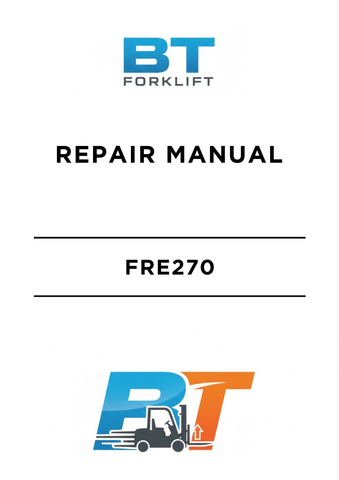 Download the BT Forklift FRE270 Repair Manual PDF, a comprehensive ...