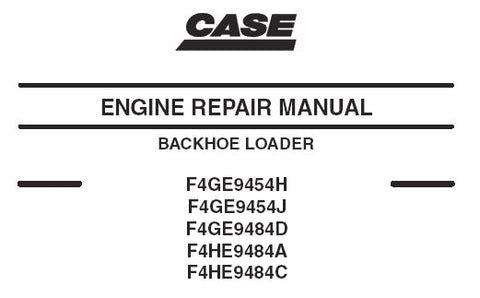 CASE F4GE9454H, F4GE9454J, F4GE9484D, F4HE9484A, F4HE9484C ENGINE SERVICE REPAIR MANUAL - Manual labs