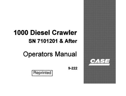 UNLOCK THE FULL POTENTIAL OF YOUR CASE 1000 DIESEL CRAWLER WITH OUR COMPREHENSIVE OPERATORS MANUAL IN PDF FORMAT.