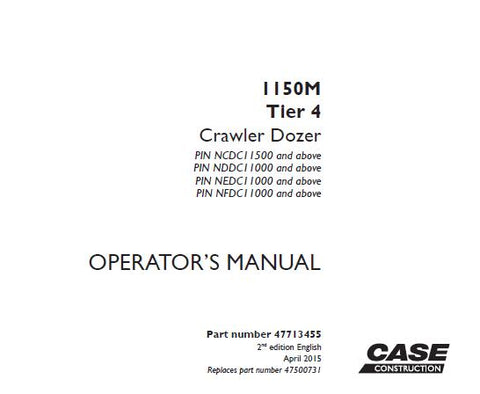 Discover the essential CASE 1150M Tier 4 Crawler Dozer Operator’s Manual, designed to enhance your operational efficiency and ensure optimal performance of your machinery. This comprehensive PDF file serves as a vital resource for operators, providing detailed instructions and insights into the dozer's features and functionalities.
